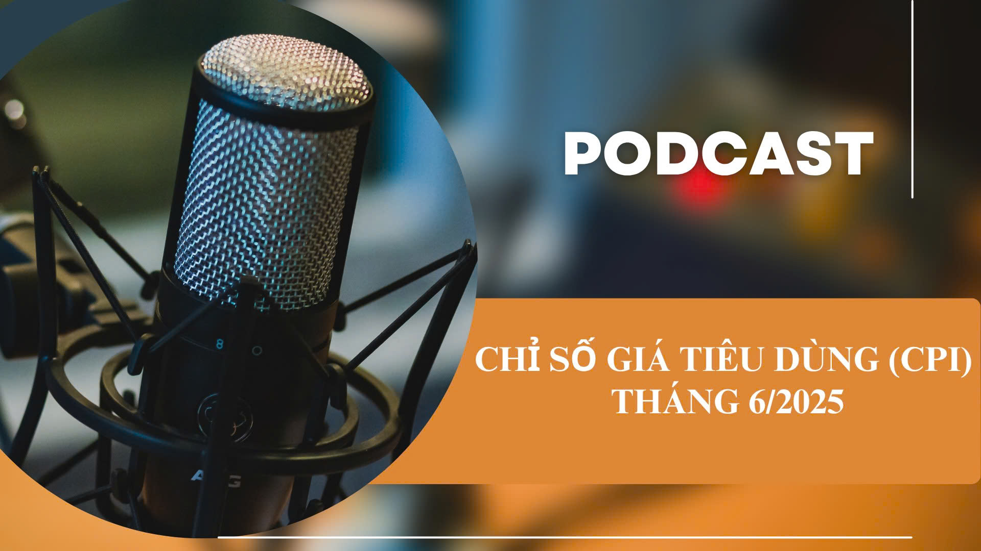 Chỉ số giá tiêu dùng (CPI) tháng 6/2025