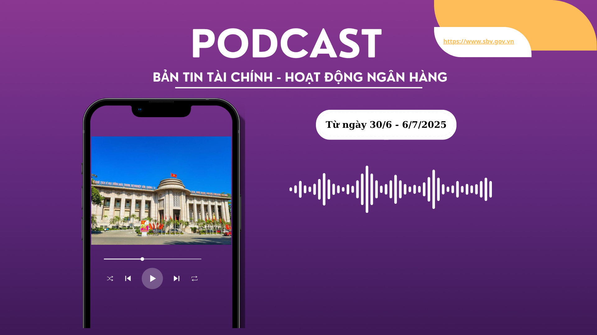Bản tin Tài chính - Hoạt động ngân hàng từ ngày 30/6 – 6/7/2025