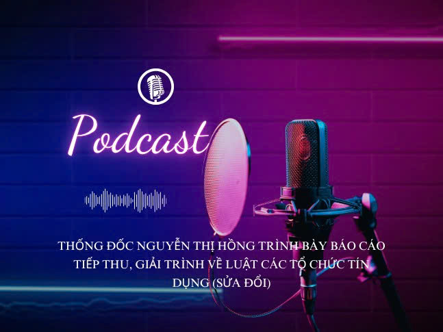 Thống đốc Nguyễn Thị Hồng trình bày báo cáo tiếp thu, giải trình về Luật Các tổ chức tín dụng (sửa đổi)